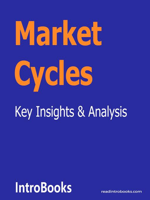 Title details for Market Cycles by Introbooks Team - Available